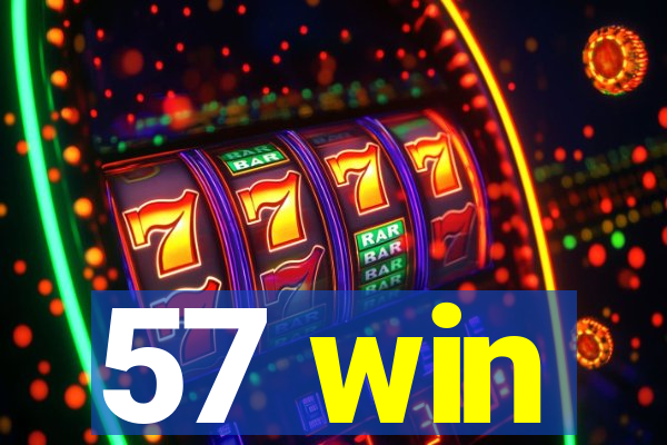 57 win